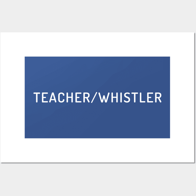 The Big Door Prize - Teacher/Whistler Wall Art by 3coo